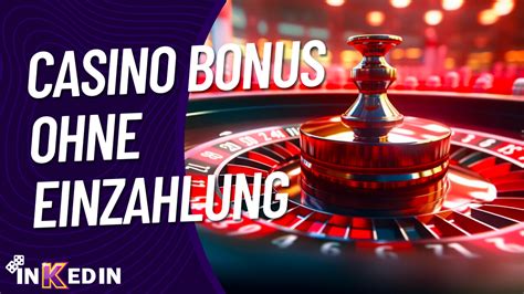 Casino Bonus ohne Einzahlung (No Deposit Bonus) .